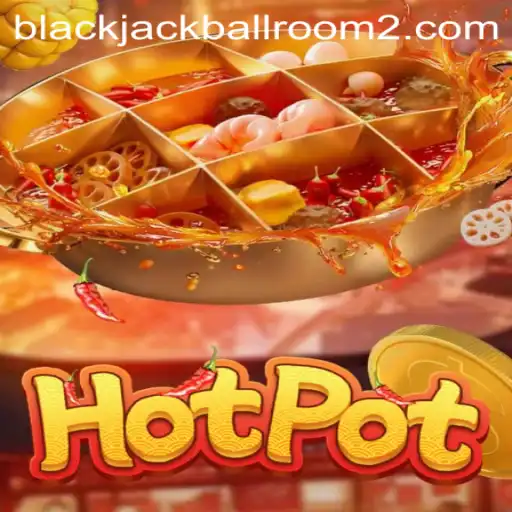 Exploring the Thrilling World of Hotpot: A Game of Strategy and Luck
